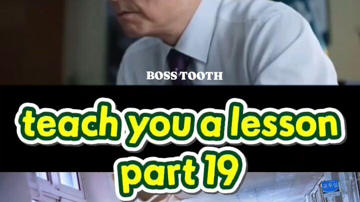 EPISODE 2| Part 19 TEACH YOU A LESSON