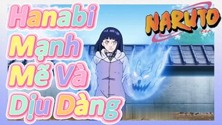 Hanabi Mạnh Mẽ Và Dịu Dàng