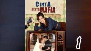 CINTA SANG MAFIA #1