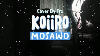 Koiiro “Mosawo” (Cover By Frz)