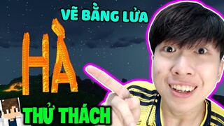 Lần Này Vẽ Tên Fan Bằng Lửa 😍 - THỬ THÁCH MINECRAFT THEO BÌNH LUẬN CỦA FAN (Phần 25)