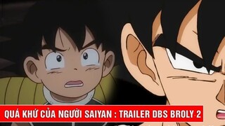 Dragon Ball Super Broly: Quá khứ người Saiyan