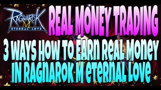 RAGNAROK MOBILE ▪ 3 WAYS TO EARN REAL MONEY IN ragnarok m eternal love (English)