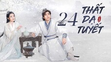 Tập 24| Thất Dạ Tuyết - Snowy Night: Timeless Love (Lý Thấm, Tăng Thuấn Hy,...).