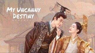 My Uncanny Destiny (2023) Episode 2 eng sub