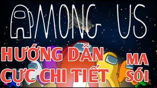 Hướng Dẫn Cực Chi Tiết Among Us, Game Ma Sói Siêu Hot Hiện Nay