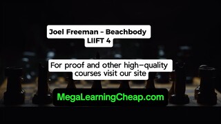 Joel Freeman – Beachbody – LIIFT 4