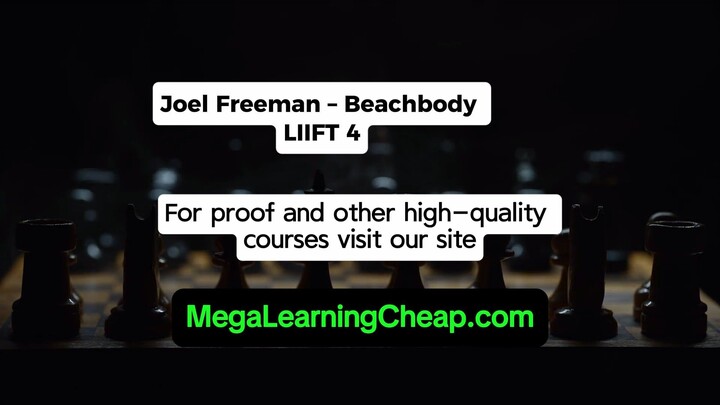 Joel Freeman – Beachbody – LIIFT 4