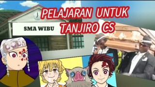 PELAJARAN UNTUK TANJIRO CS