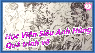 [Học Viện Siêu Anh Hùng] Quá trình vẽ của các chuyên gia đẳng cấp thế giới!_2