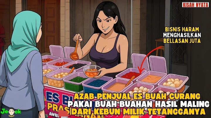 AZAB PENJUAL ES BUAH CURANG PAKAI BUAH HASIL MALING DARI KEBUN TETANGGA