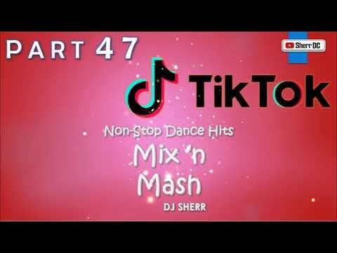 TikTok Non-Stop Dance Hits Part 47 | DJ Sherr