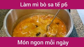 Làm mì bò sa tế p6