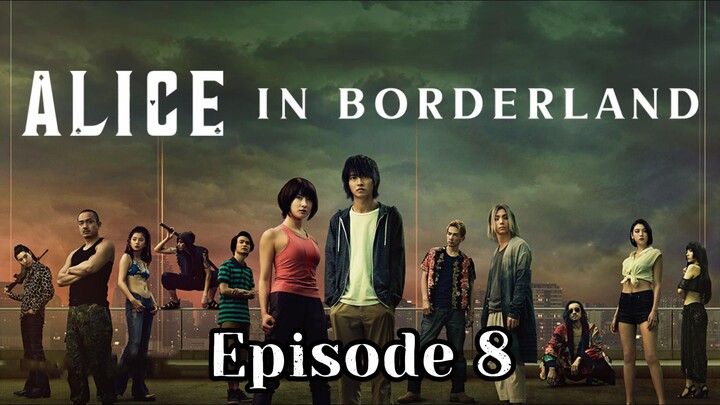 Alice in Borderland S1E8