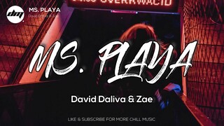 David Daliva, Zae - Ms. Playa (Lyric Video) ♫