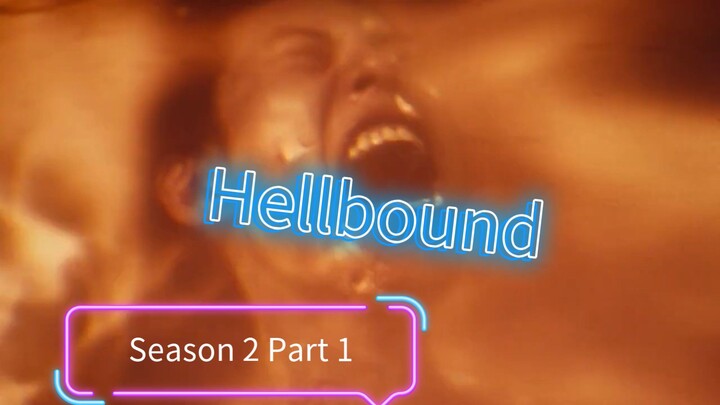 Hellbound Season 2 Part 1