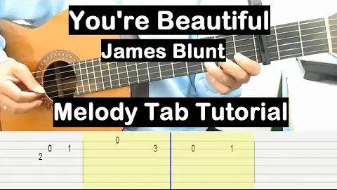 James Blunt You're Beautiful Guitar Lesson Melody Tab Tutorial Guitar Lessons for Beginners