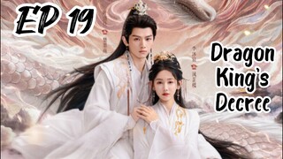 [ENG] EP 19 Dragon King's Decree
