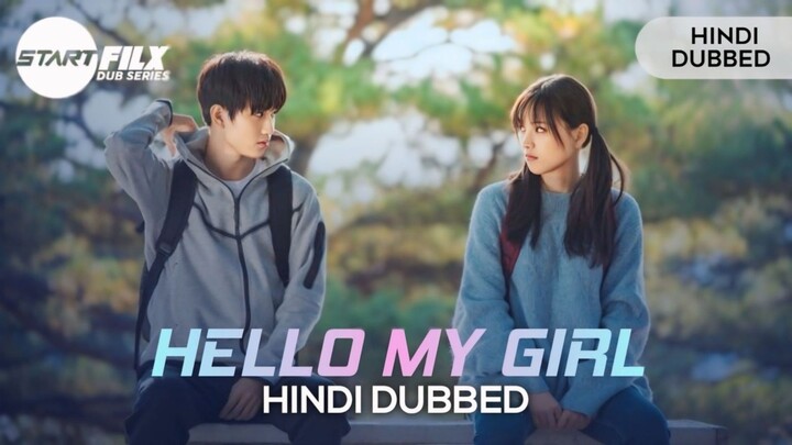 Hello my girl | Ep 1 | Hindi dubbed