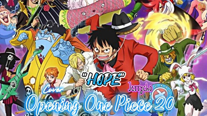Opening One Piece 20 ("HOPE") cover By Jerrycho
