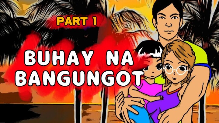 BUHAY NA BANGUNGOT | part 1