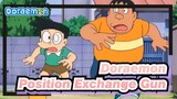 Doraemon|【Mizuta 】Position Exchange Gun（EP 1)