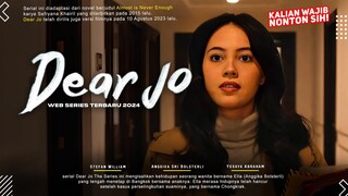 Dear Jo The Series | Anggika Bolsterli, Stefan William, Yesaya Abraham | Web Series Terbaru 2024!!