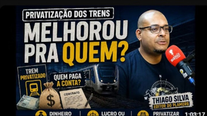 Privatização dos trens: quem paga a conta?