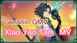 [Genshin Impact, GMV] Xiao, "Xiao Yao Tan" MV