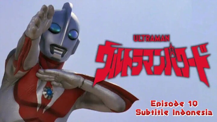 Ultraman Powered Episode 10- Subtitle Indonesia