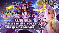 MAIN LYLIA PAKE SUARA SENDIRI SPESIAL 1000 FOLLOWER! LYLIA FANDUB JAPANESE VER | FANDUB X HIGHLIGHTS