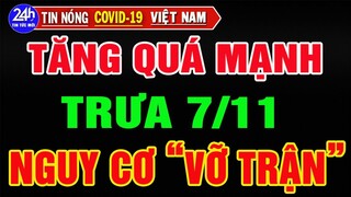 Tin Nóng Covid-19 Việt Nam Mới Nhất Trưa Ngày 7/11/2021/Tin Nóng Thời Sự Việt Nam Hôm Nay