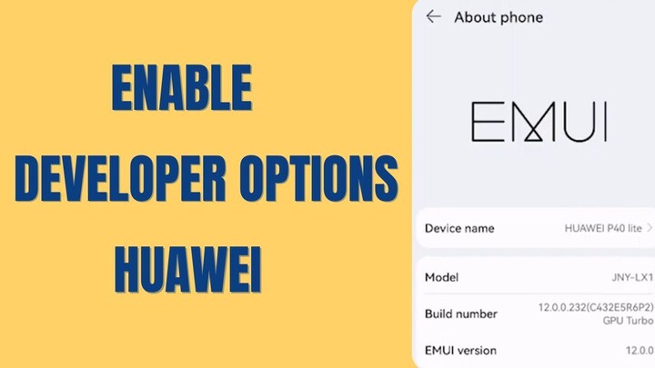 How to Enable Developer Options in Huawei Enable USB Debugging