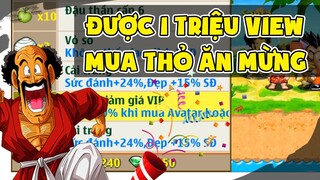 Ngọc Rồng Online - Được 1 Triệu View Sau 2 Năm Quân Mua x2 Thỏ Bulma Ăn Mừng