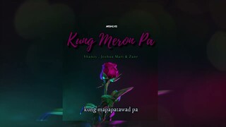 Kung meron pa - Yhanzy, Joshua Mari & Zane