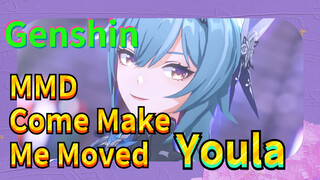 MMD Come Make Me Moved Youla