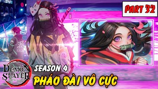 Kimetsu No Yaiba Season 4 : Pháo Đài Vô Cực | Part 32 Muzan Tháo Chạy Và Nezuko Xuất Hiện