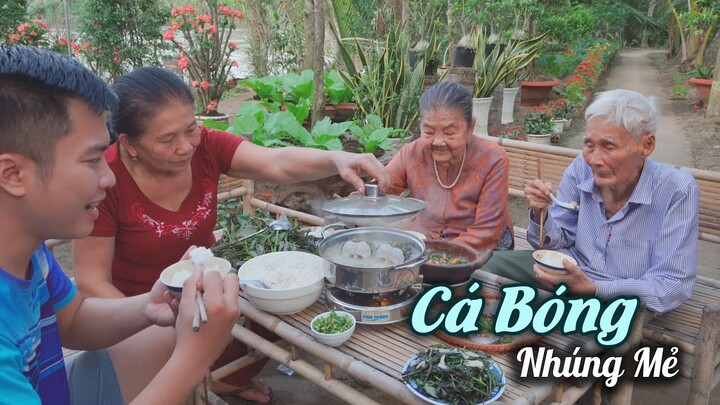 CÁ BÓNG TƯỢNG NẤU MẺ - buổi chiều cùng ông bà | Chuyện Phương Kể