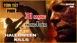 Tóm Tắt Phim Kinh Dị| Michael Myers 1 mình CÂN cả thị trấn | Halloween Kills 2021 | Ken Review Phim