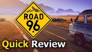 Road 96 (Quick Review) [PC]