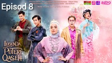 Legenda Puteri Qaseh 2024 Episod Akhir