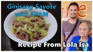 Ginisang Sayote with "SPAM" ni Lola Isa