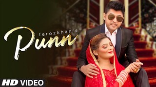 Feroz Khan Ft Twinkle Kapoor: Punn (Full Song) White Bangles | Jaidev | Sehbaz | Latest Punjabi Song