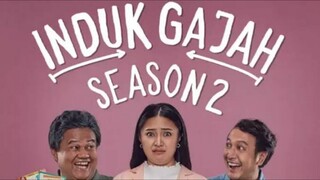 🎬 INDUK GAJAH - SE02/EP07