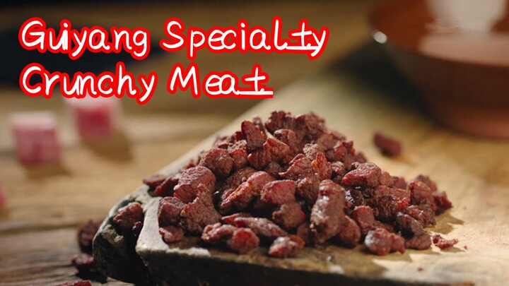 Guiyang Specialty — Crunchy Meat