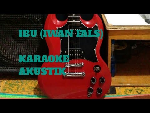 Iwan fals - Ibu (karaoke akustik)