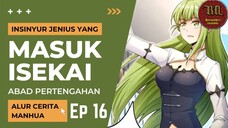 Insinyur Jenius Masuk Isekai ?? Episode 16 #RTW #Manhua
