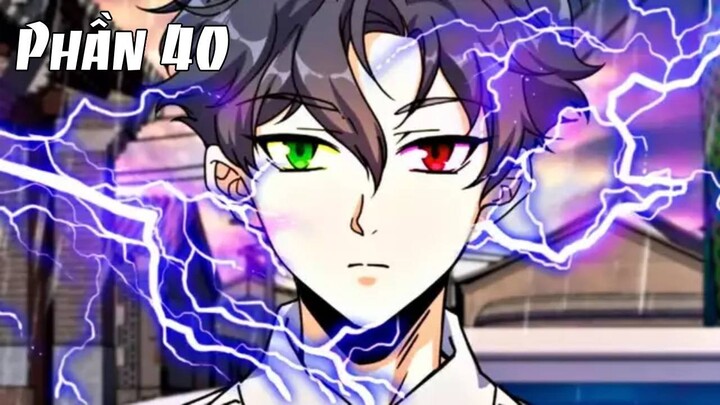 Review Manhua | Main Ngầu Lòi Bị Bỏ Rơi Có Năng Lực Bá Đạo Cân Cả Thế Giới Tập 40