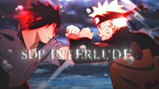 「SDP INTERLUDE」- Sasuke vs Naruto | 116 Special🎉🔥 [Edit/AMV] 3D/4K!