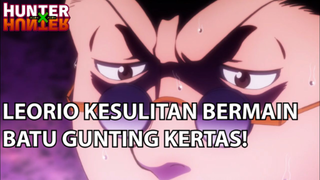 ❌ Leorio Kesulitan Bermain Batu Gunting Kertas! Siapa yang Menang! ❌ - Hunter x Hunter